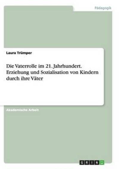 Cover for Trümper · Die Vaterrolle im 21. Jahrhunde (Book)