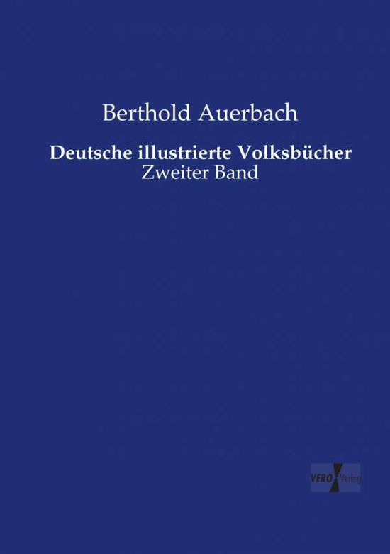Deutsche Illustrierte Volksbucher - Berthold Auerbach - Książki - Vero Verlag - 9783737222280 - 12 listopada 2019