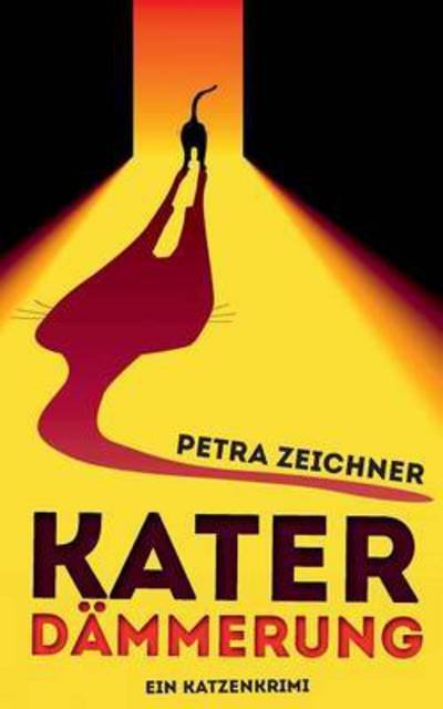Cover for Zeichner · Katerdämmerung (Book) (2015)