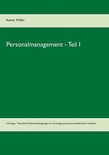 Personalmanagement - Teil I - Müller - Libros -  - 9783739231280 - 15 de noviembre de 2020