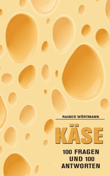Cover for Wörtmann · Käse (Bog) (2017)