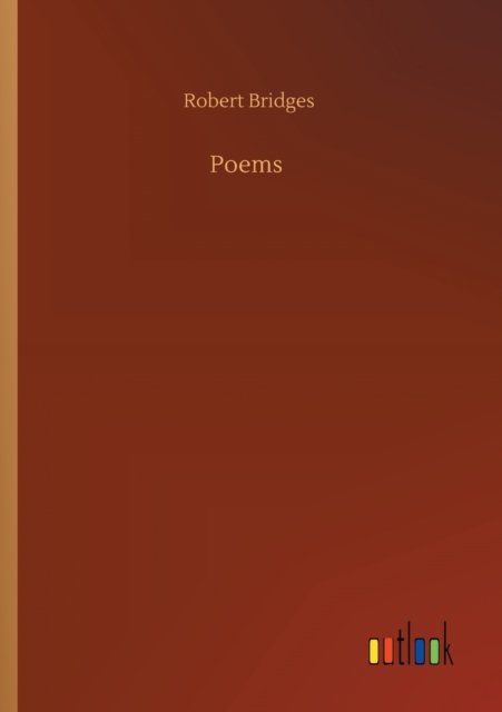 Cover for Robert Bridges · Poems (Taschenbuch) (2020)