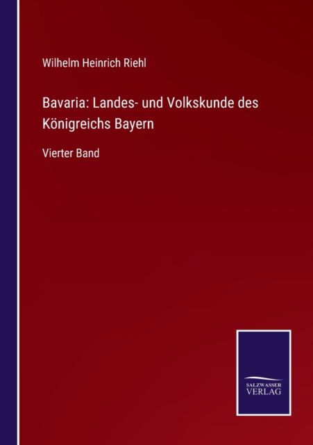 Cover for Wilhelm Heinrich Riehl · Bavaria (Paperback Book) (2021)