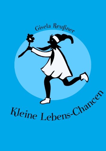 Cover for Gisela Reußner · Kleine Lebens-chancen (Paperback Book) [German edition] (2008)