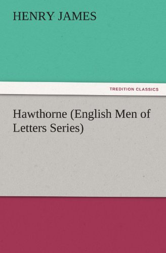Hawthorne (English men of Letters Series) (Tredition Classics) - Henry James - Bücher - tredition - 9783842443280 - 22. November 2011