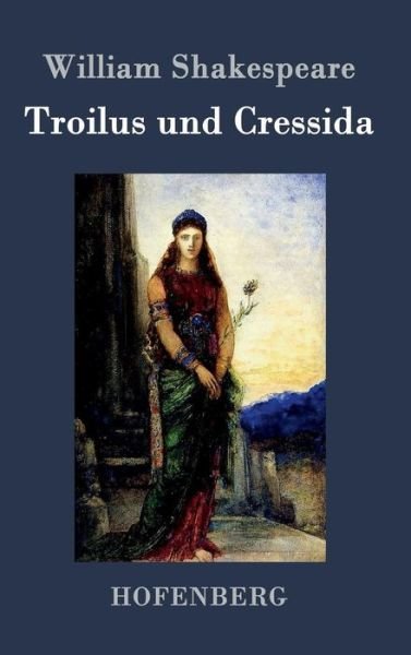 Cover for William Shakespeare · Troilus Und Cressida (Innbunden bok) (2015)