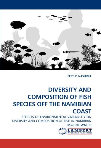 Cover for Festus Nashima · Diversity and Composition of Fish Species off the Namibian Coast: Effects of Environmental Variability on Diversity and Composition of Fish in Namibian Marine Water (Paperback Book) (2011)