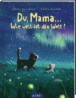 Cover for Sabine Bohlmann · Du, Mama ... Wie weit ist die Welt? (Bok) (2022)