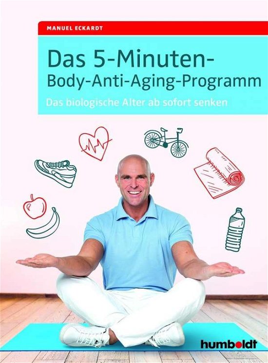 Cover for Eckardt · Das 5-Minuten-Body-Anti-Aging-P (Bog)