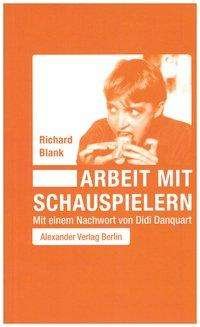 Cover for Blank · Arbeit mit Schauspielern (Buch)