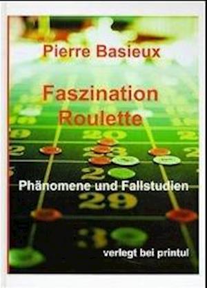 Cover for Pierre Basieux · Faszination Roulette (Hardcover Book) (1999)