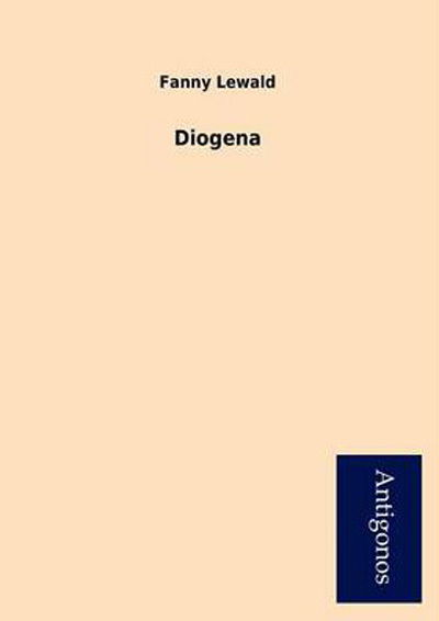 Cover for Fanny Lewald · Diogena (Paperback Book) [German edition] (2012)