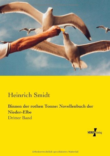 Cover for Heinrich Smidt · Binnen der rothen Tonne: Novellenbuch der Nieder-Elbe: Dritter Band (Taschenbuch) [German edition] (2019)
