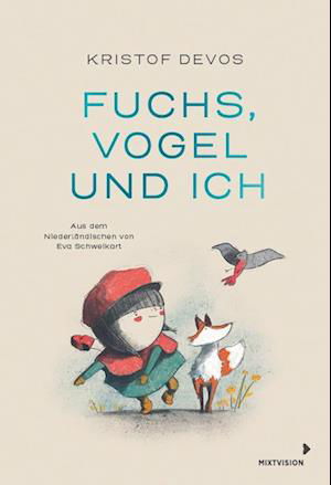 Kristof Devos · Fuchs, Vogel und ich (Bok) (2024)