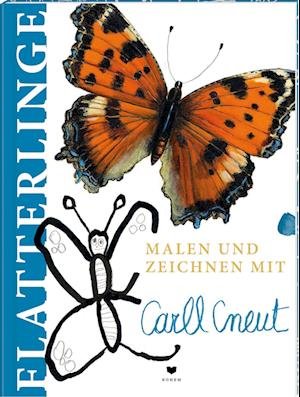 Cover for Flatterlinge · Malen Und Zeichnen Mit Carll Cneut (Bok)