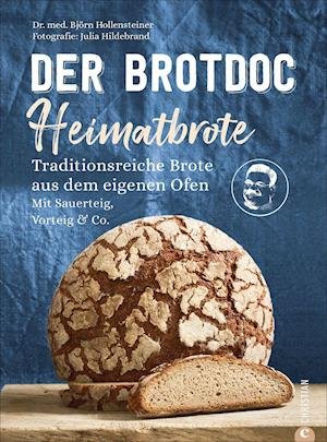 Cover for Björn Hollensteiner · Der Brotdoc: Heimatbrote (Innbunden bok) (2021)
