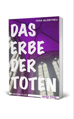 Cover for Vera Bleibtreu · Das Erbe der Toten (Bog) (2023)