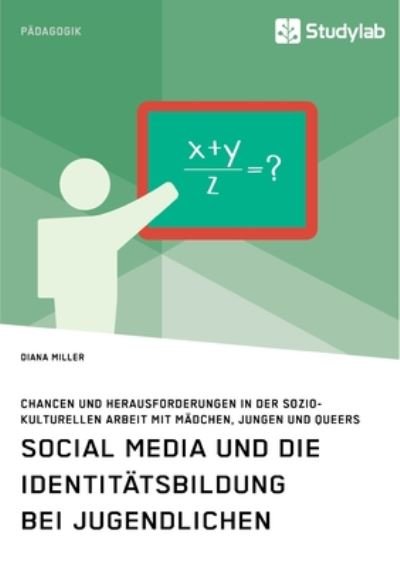 Cover for Miller · Social Media und die Identitätsb (Buch) (2019)
