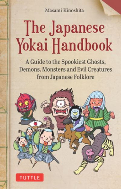 Cover for Masami Kinoshita · The Japanese Yokai Handbook: A Guide to the Spookiest Ghosts, Demons, Monsters and Evil Creatures from Japanese Folklore (Paperback Book) (2023)