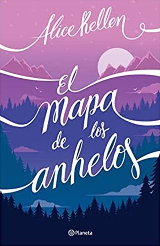 Cover for Alice Kellen · Mapa de Los Anhelos (Book) (2022)