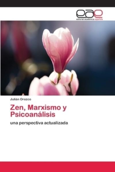 Cover for Orozco · Zen, Marxismo y Psicoanálisis (Buch) (2020)