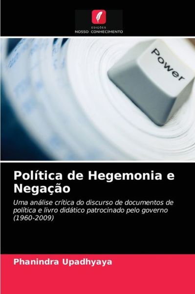 Cover for Phanindra Upadhyaya · Politica de Hegemonia e Negacao (Paperback Bog) (2021)