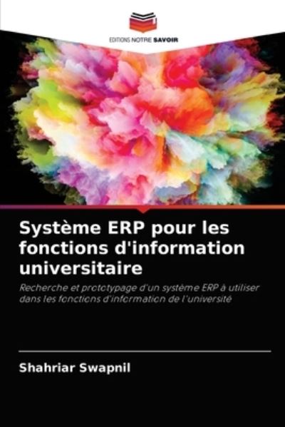 Cover for Shahriar Swapnil · Systeme ERP pour les fonctions d'information universitaire (Paperback Book) (2021)