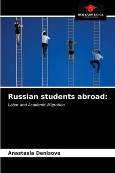 Cover for Anastasia Denisova · Russian students abroad (Paperback Book) (2021)