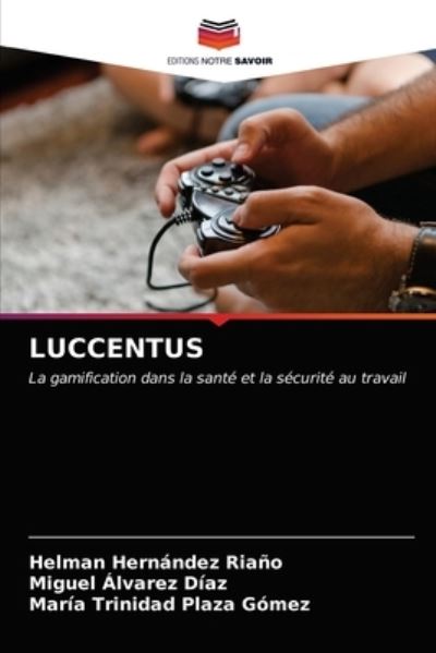 Cover for Helman Hernandez Riano · Luccentus (Paperback Book) (2021)