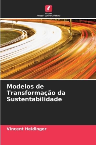 Cover for Vincent Heidinger · Modelos de Transformacao da Sustentabilidade (Paperback Book) (2021)