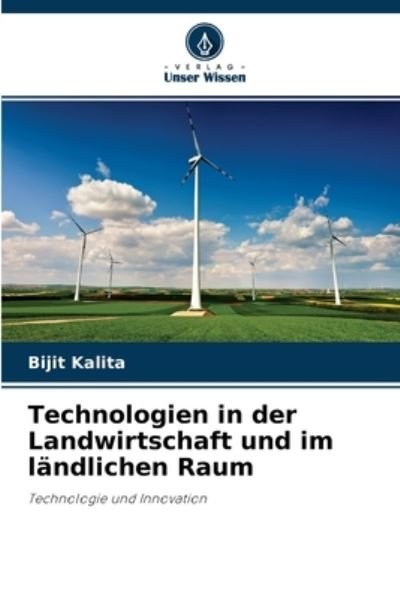Cover for Bijit Kalita · Technologien in der Landwirtschaft und im landlichen Raum (Paperback Book) (2021)
