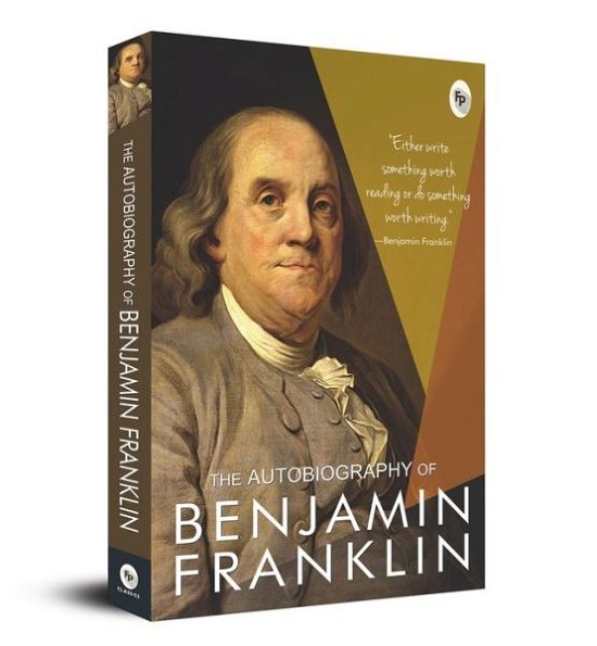 Cover for Benjamin Franklin · Autobiography of Benjamin Franklin (Bog) (2015)
