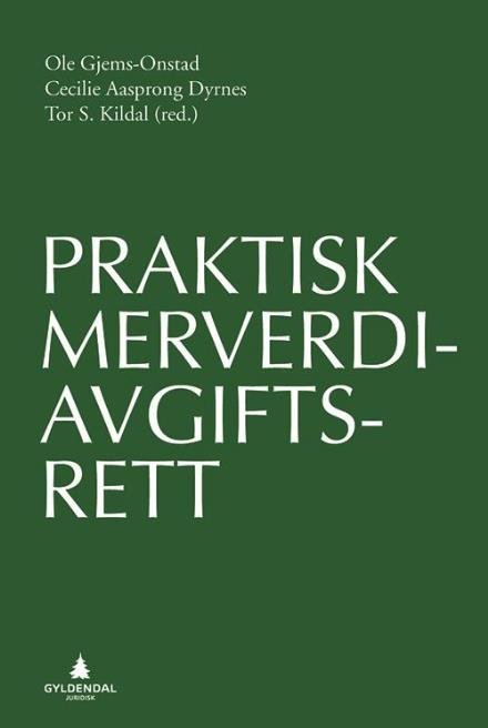 Cover for Gjems-Onstad Ole (red.) · Praktisk merverdiavgiftsrett (Bound Book) (2012)