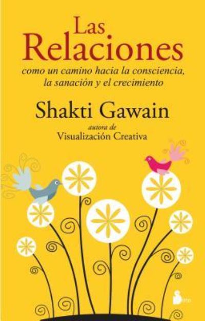 Las Relaciones - Shakti Gawain - Books - Editorial Sirio - 9788416579280 - June 30, 2016