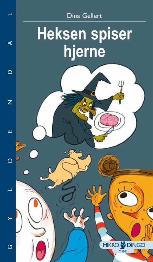 Dingo. Mikro Mini: Heksen spiser hjerne - Dina Gellert - Bøger - Gyldendal - 9788702171280 - 13. marts 2015