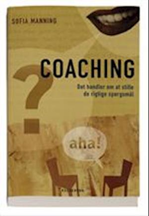 Coaching - Sofia Manning - Books - Gyldendal - 9788703004280 - April 15, 2005