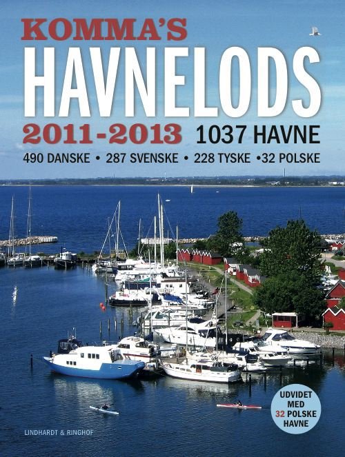 Cover for Bent Lyman · Komma's havnelods 2011-2013 (Sewn Spine Book) [1st edition] (2011)