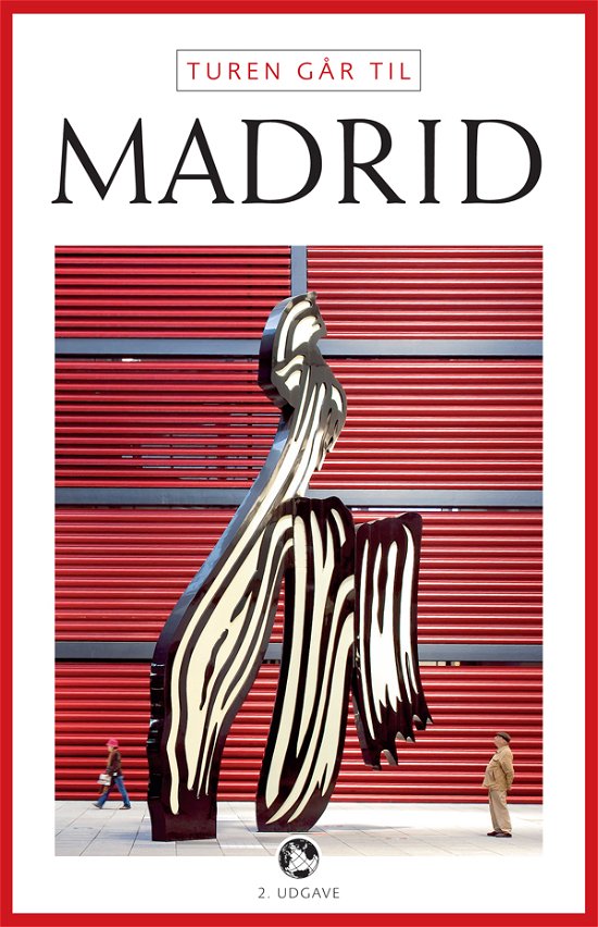 Cover for Christian Martinez · Politikens Turen går til¤Politikens rejsebøger: Turen går til Madrid (Hæftet bog) [2. udgave] (2011)