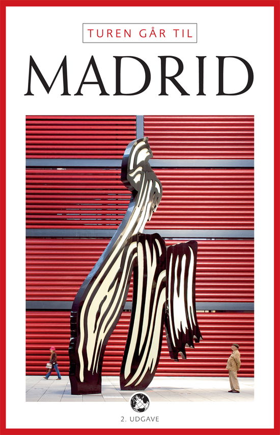 Cover for Christian Martinez · Politikens Turen går til¤Politikens rejsebøger: Turen går til Madrid (Sewn Spine Book) [2.º edición] (2011)