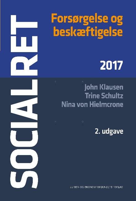 Cover for John Klausen og Nina von Hielmcrone Trine Schultz · Socialret (Sewn Spine Book) [2e uitgave] (2017)