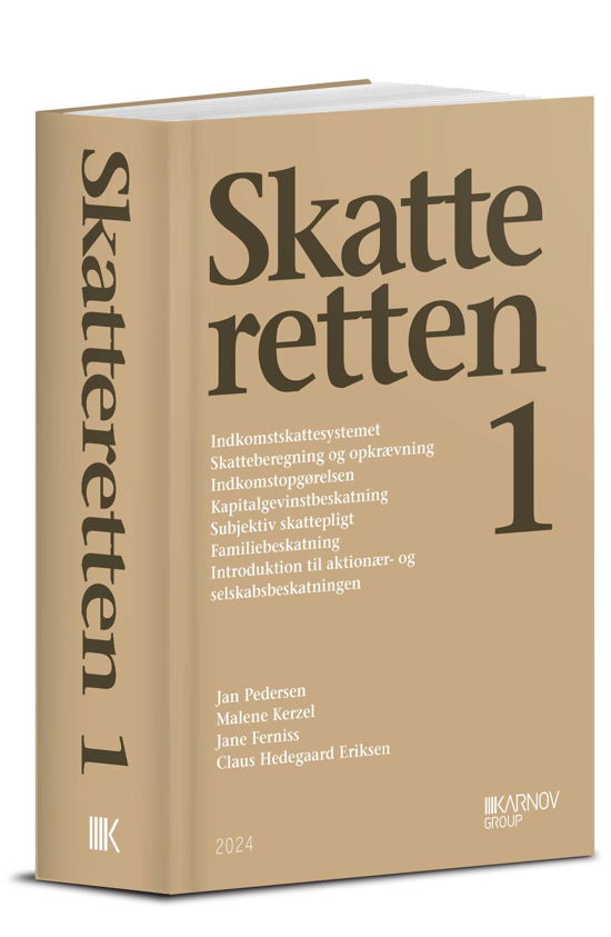 Jan Pedersen, Malene Kerzel, Jane Ferniss, Claus Hedegaard Eriksen · Skatteretten 1 (Hardcover Book) [10.º edición] (2024)
