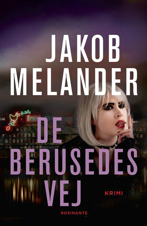 Cover for Jakob Melander · De berusedes vej (Sewn Spine Book) [1th edição] (2015)