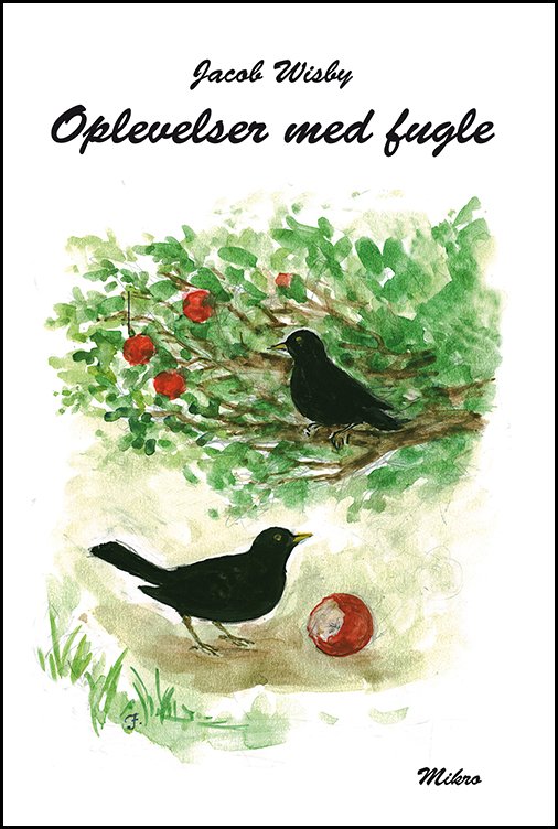 Cover for Jacob Wisby · Oplevelser med fugle (Innbunden bok) (2019)