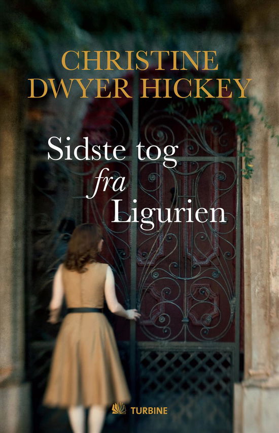 Cover for Christine Dwyer Hickey · Sidste tog fra Ligurien (Bound Book) [1.º edición] [Limryg] (2012)