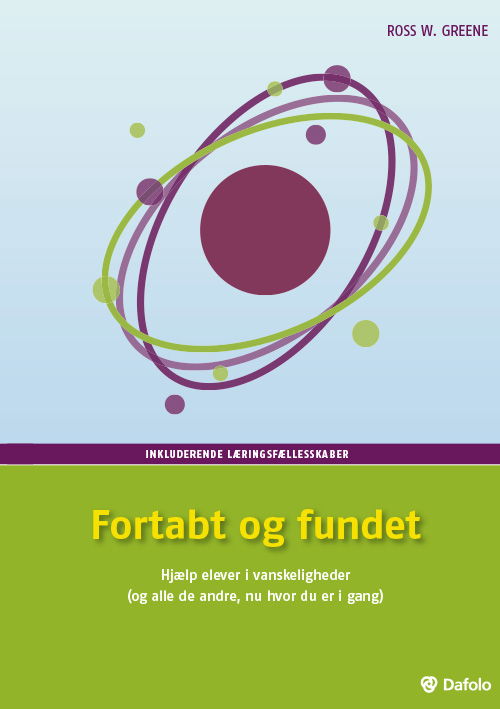 Cover for Ross W. Greene · Fortabt og fundet (Paperback Book) [1st edition] (2018)