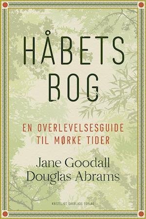 Cover for Jane Goodall og Douglas Abrams · Håbets bog (Sewn Spine Book) [1e uitgave] (2022)