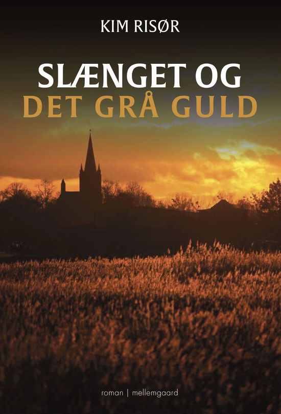 Kim Risør · Slænget: Slænget og det grå guld (Sewn Spine Book) [1. wydanie] (2025)