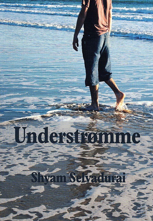 Cover for Shyam Selvadurai · Understrømme (Sewn Spine Book) [1st edition] (2008)