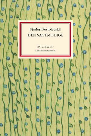 Cover for F. M. Dostojevskij · Klassikerbiblioteket: Den sagtmodige (Sewn Spine Book) [2. Painos] (2022)