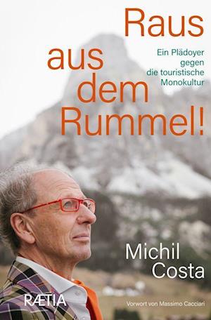 Cover for Michil Costa · Raus aus dem Rummel! (Paperback Book) (2022)